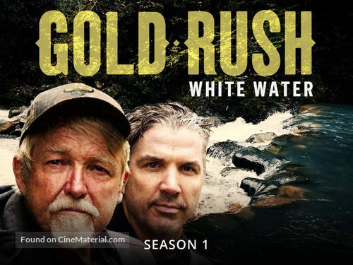 &quot;Gold Rush: White Water&quot; - Movie Cover