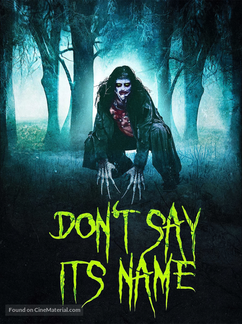 Don&#039;t Say Its Name - Movie Poster