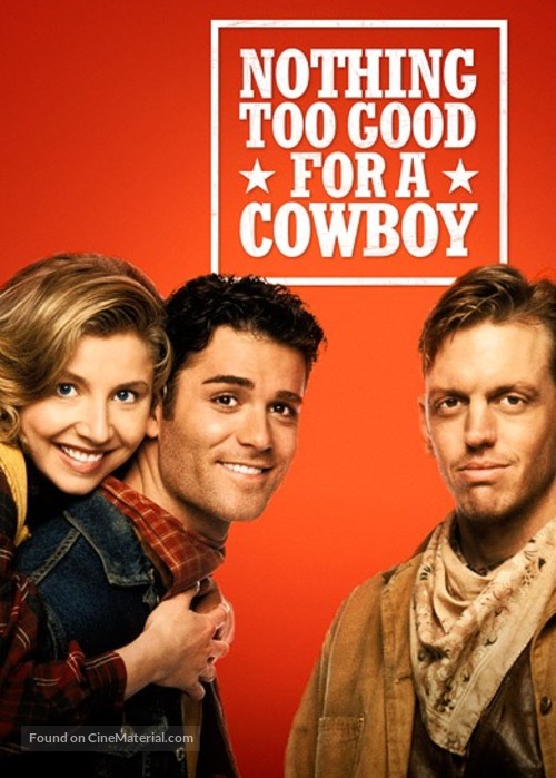 Nothing Too Good for a Cowboy - Canadian Movie Cover