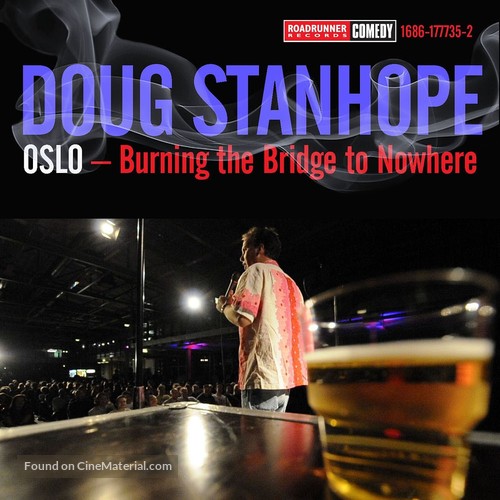 Doug Stanhope: Oslo - Burning the Bridge to Nowhere - poster