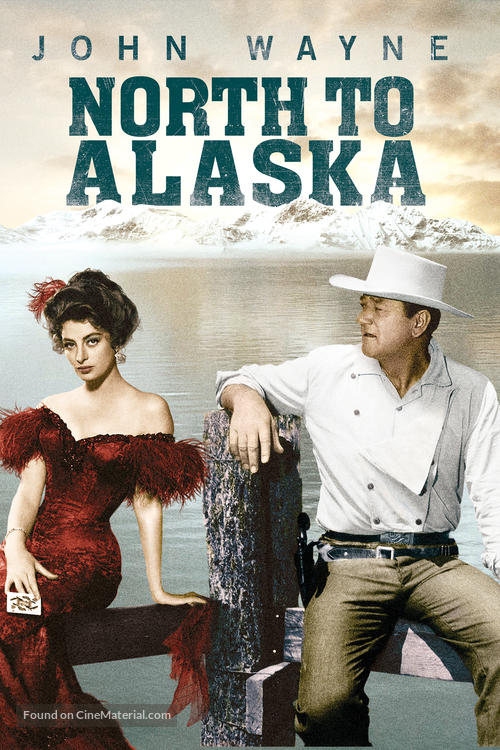 North to Alaska - Movie Cover