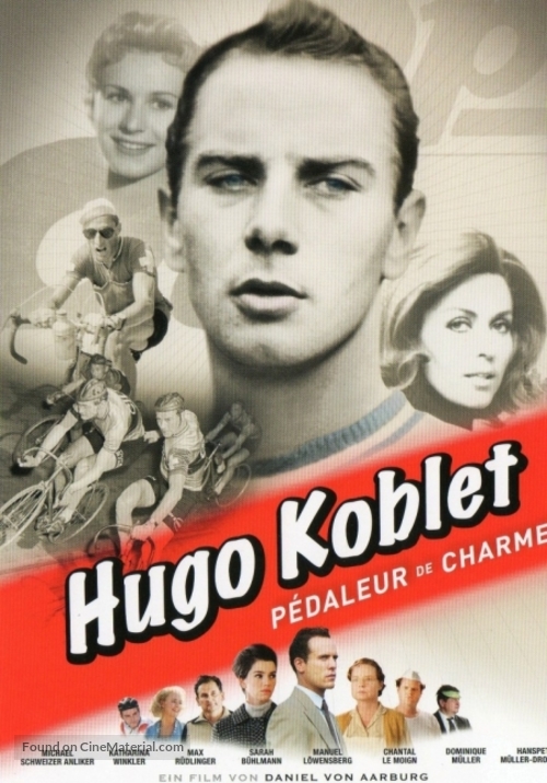 Hugo Koblet - P&eacute;daleur de charme - Swiss Movie Poster