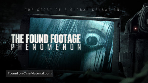 The Found Footage Phenomenon - poster