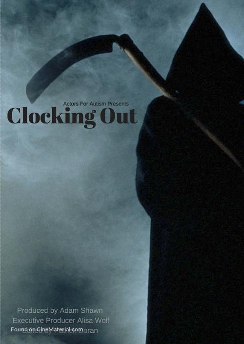 &quot;Clocking Out&quot; - Movie Poster