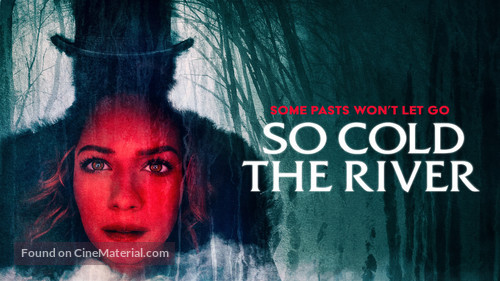 So Cold the River - Movie Poster