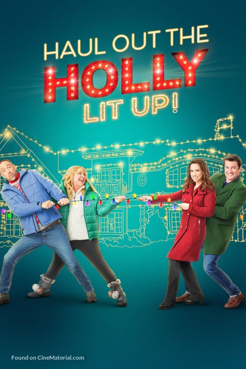 Haul out the Holly: Lit Up - Movie Poster