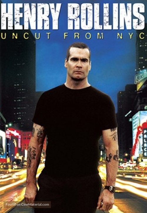 Henry Rollins: Uncut from NYC - DVD movie cover