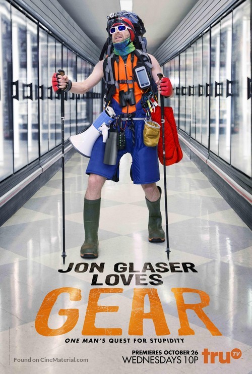 &quot;Jon Glaser Loves Gear&quot; - Movie Poster