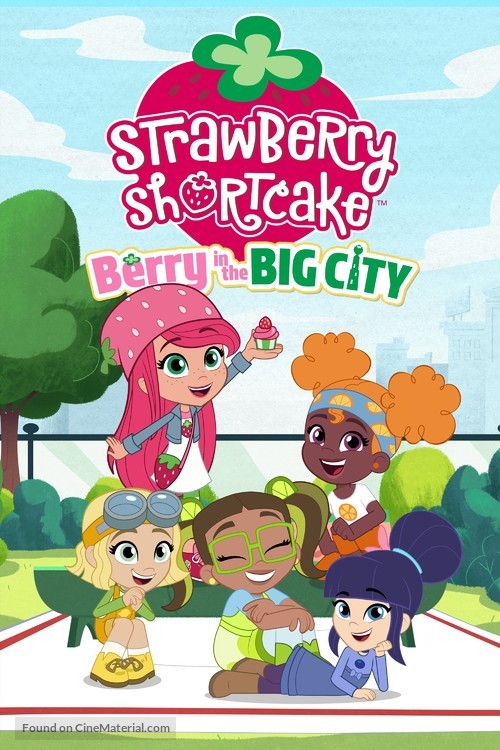 &quot;Strawberry Shortcake: Berry in the Big City&quot; - Movie Poster