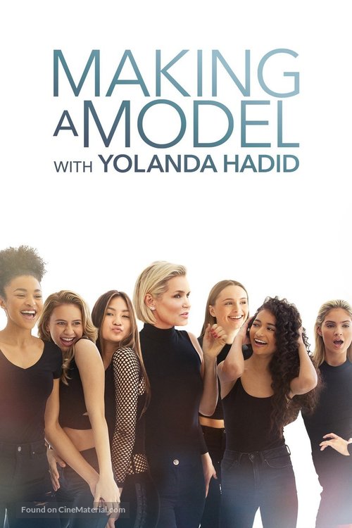 &quot;Making a Model with Yolanda Hadid&quot; - Movie Poster