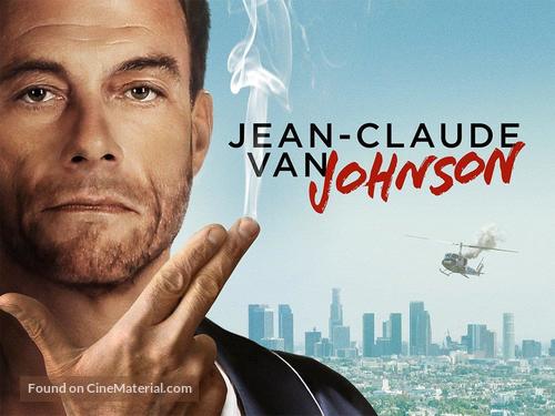 &quot;Jean-Claude Van Johnson&quot; - Movie Poster