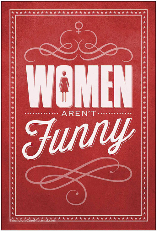 Women Aren&#039;t Funny - Movie Poster