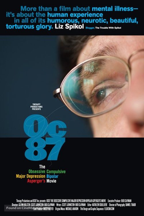 OC87: The Obsessive Compulsive, Major Depression, Bipolar, Asperger&#039;s Movie - Movie Poster