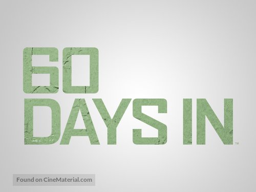 &quot;60 Days In&quot; - Logo