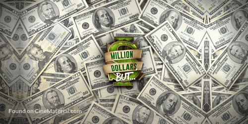 &quot;Million Dollars, But...&quot; - Movie Poster