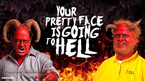 &quot;Your Pretty Face Is Going to Hell&quot; - Movie Poster