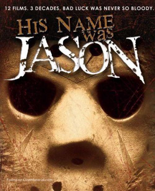 His Name Was Jason: 30 Years of Friday the 13th - Movie Poster