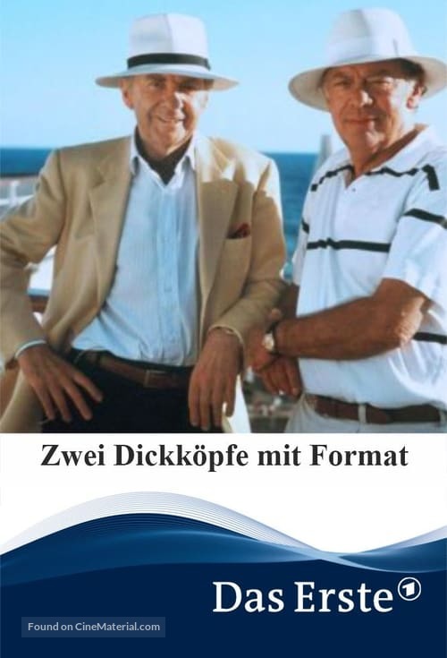 Zwei Dickk&ouml;pfe mit Format - German Movie Cover