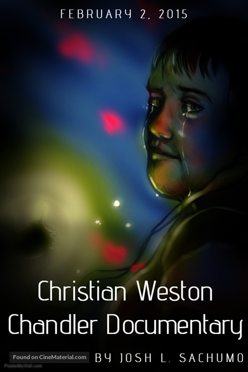 Christian Weston Chandler Documentary - Movie Poster