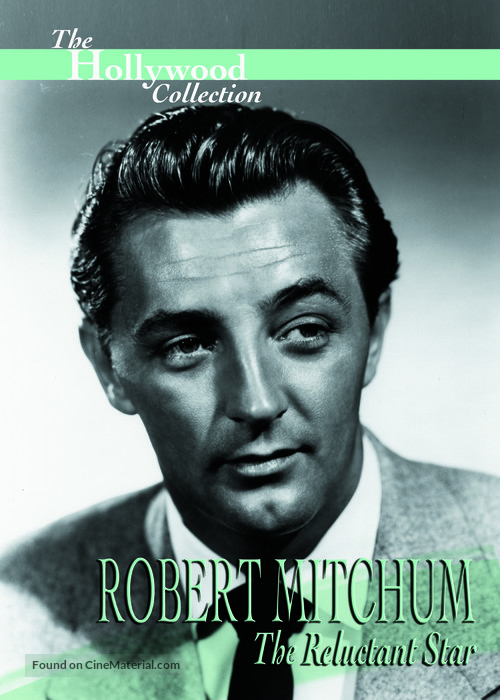 Robert Mitchum: The Reluctant Star - Movie Cover