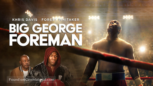 Big George Foreman: The Miraculous Story of the Once and Future Heavyweight Champion of the World - Movie Cover
