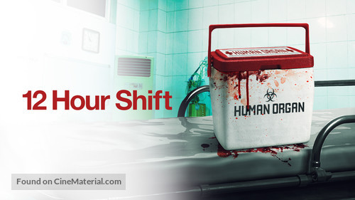 12 Hour Shift - Movie Cover