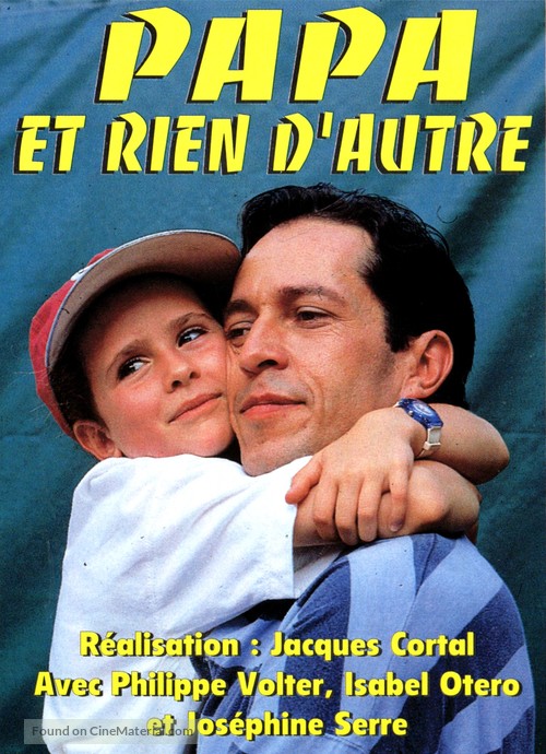 Papa et rien d&#039;autre - French Movie Cover