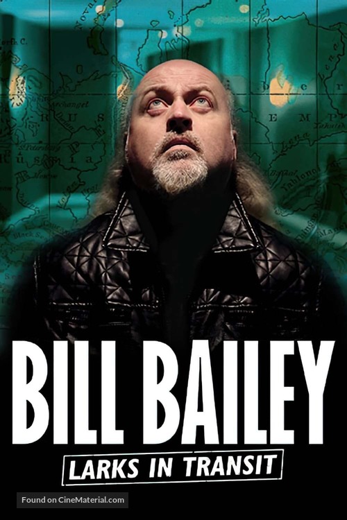 Bill Bailey: Larks in Transit - Movie Poster