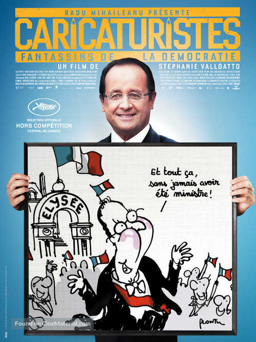 Caricaturistes, fantassins de la d&eacute;mocratie - French Movie Poster
