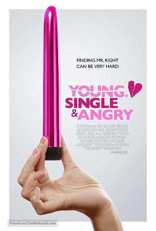 Young, Single &amp; Angry - Movie Poster