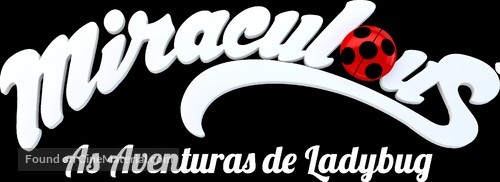 &quot;Miraculous: Tales of Ladybug &amp; Cat Noir&quot; - Brazilian Logo