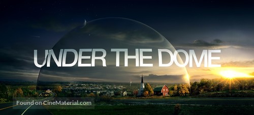 &quot;Under the Dome&quot; - Movie Poster