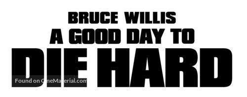 A Good Day to Die Hard - Logo