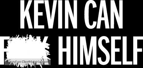 &quot;Kevin Can F**k Himself&quot; - Logo