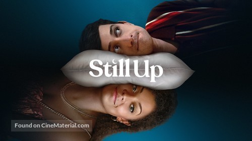 &quot;Still Up&quot; - Movie Poster