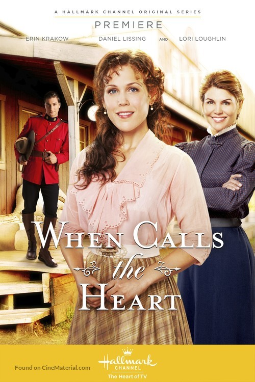 &quot;When Calls the Heart&quot; - Movie Poster