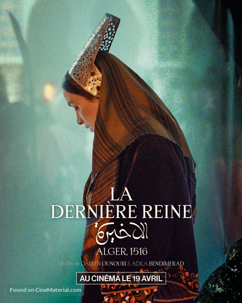 El Akhira. La derni&egrave;re reine - French Movie Poster