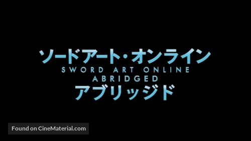 &quot;Sword Art Online Abridged&quot; - Japanese Logo