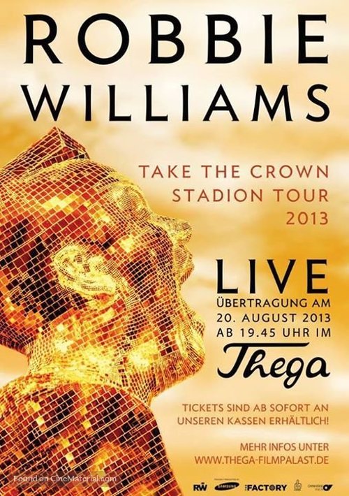 Robbie Williams: Take the Crown Live - German Movie Poster