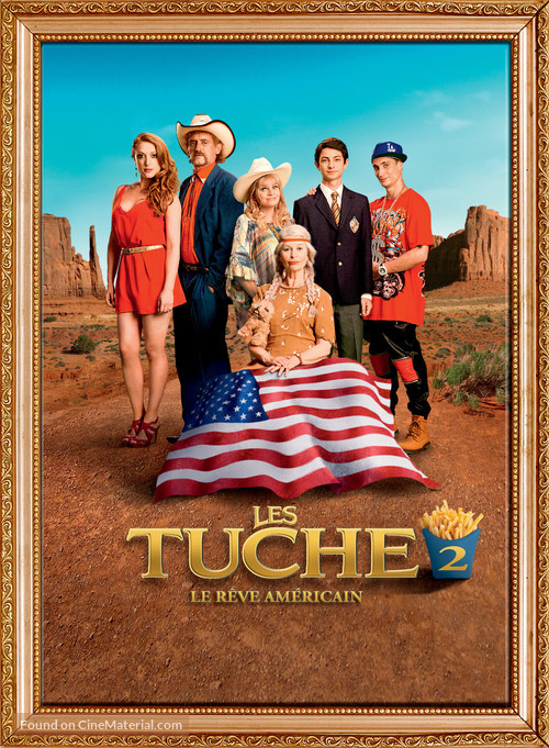 Les Tuche 2 - Le r&ecirc;ve am&eacute;ricain - French Movie Poster