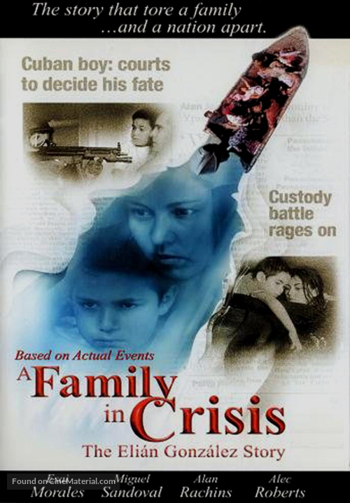 A Family in Crisis: The Elian Gonzales Story - Movie Cover