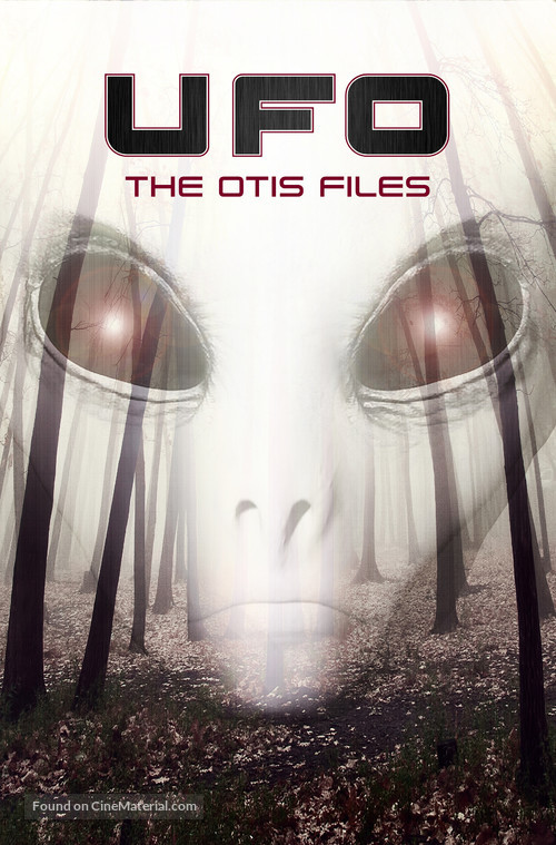 UFO: The Otis Files - Movie Poster