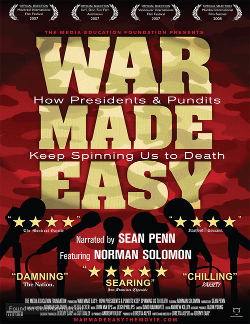 War Made Easy: How Presidents &amp; Pundits Keep Spinning Us to Death - Movie Poster