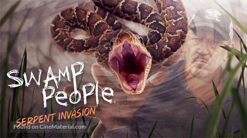 &quot;Swamp People: Serpent Invasion&quot; - Movie Cover