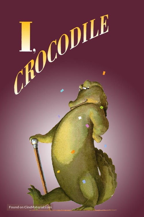 I, Crocodile - Movie Cover