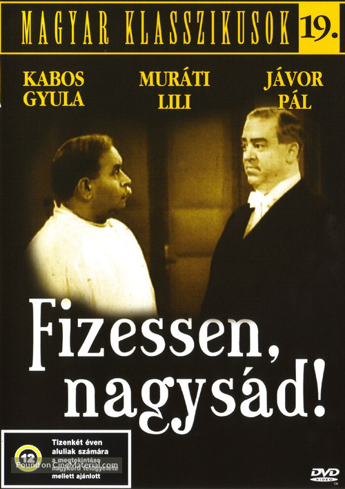 Fizessen, nagys&aacute;d! - Hungarian Movie Cover