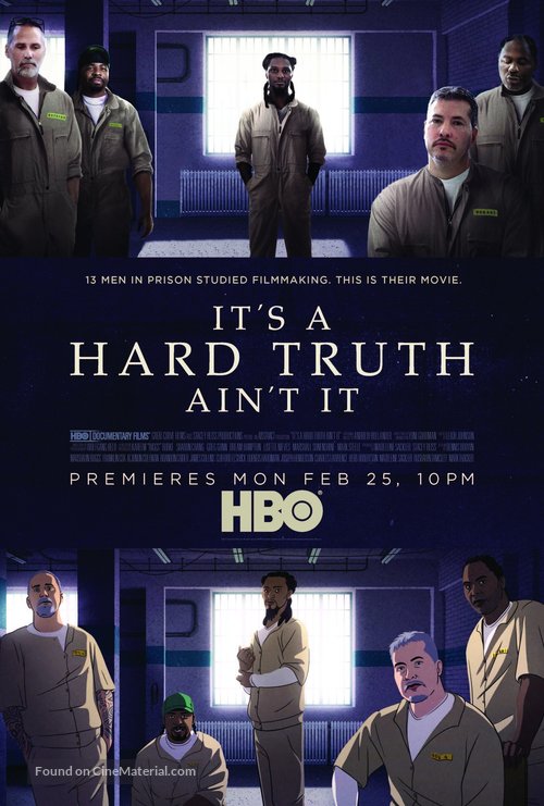 It&#039;s a Hard Truth Ain&#039;t It - Movie Poster