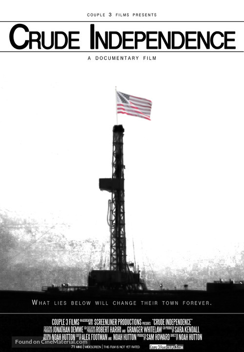 Crude Independence - Movie Poster