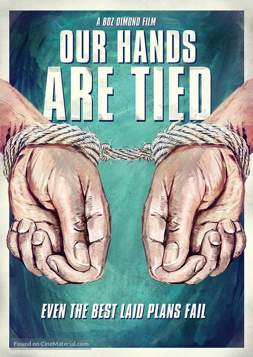 Our Hands Are Tied 13 British Movie Poster