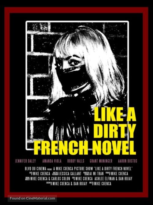 Like a Dirty French Novel - Movie Poster